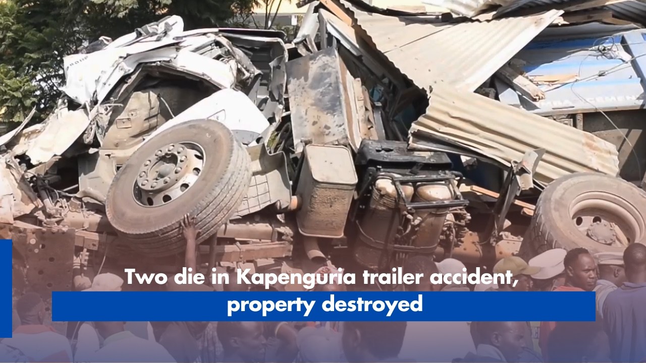 Two die in Kapenguria trailer accident, property destroyed