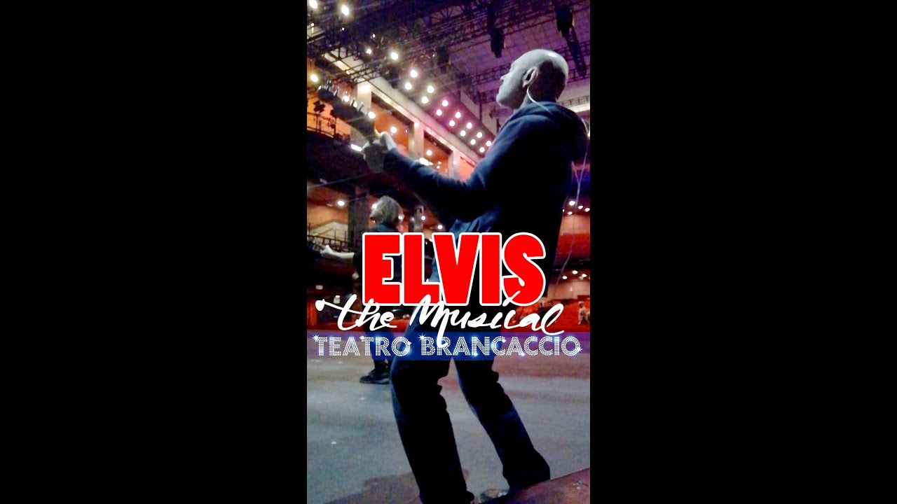 Elvis the Musical / Making Of / Teatro Brancaccio