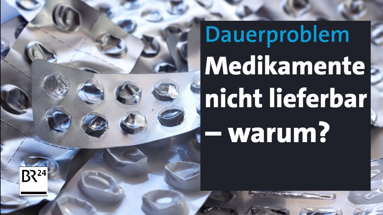 Lieferengpässe: Medikamentenmangel und kein Ende in Sicht? | Kontrovers | BR24