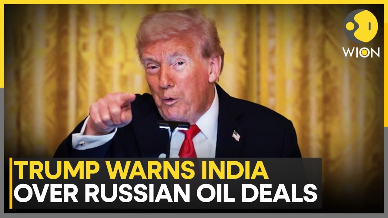 US-India Ties: Trump Links Tariffs to India's Russian Oil Imports | WION