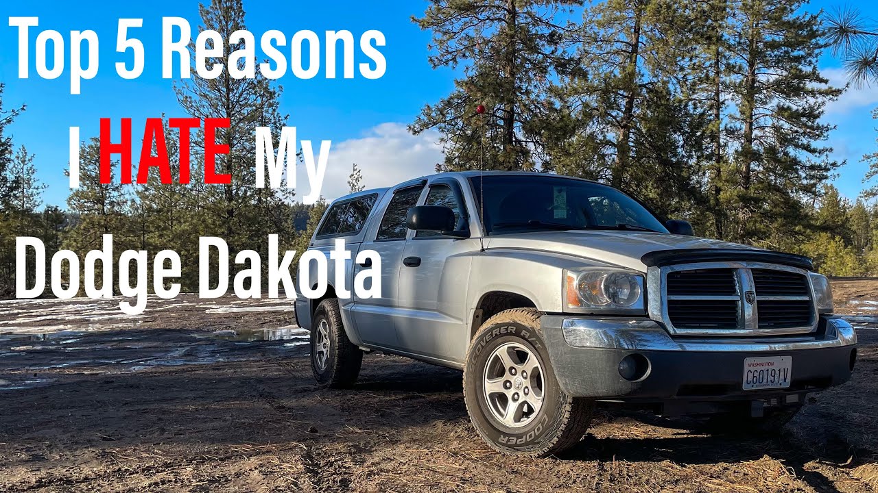 Top 5 Reasons why I Hate/Love My Dodge Dakota!