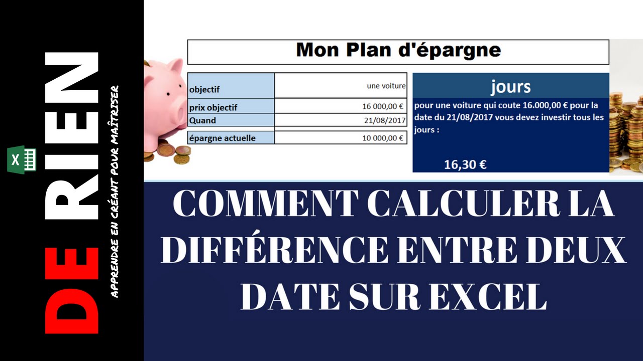 formule Excel : comment calculer la différence entre deux date en creant un plan d'épargne