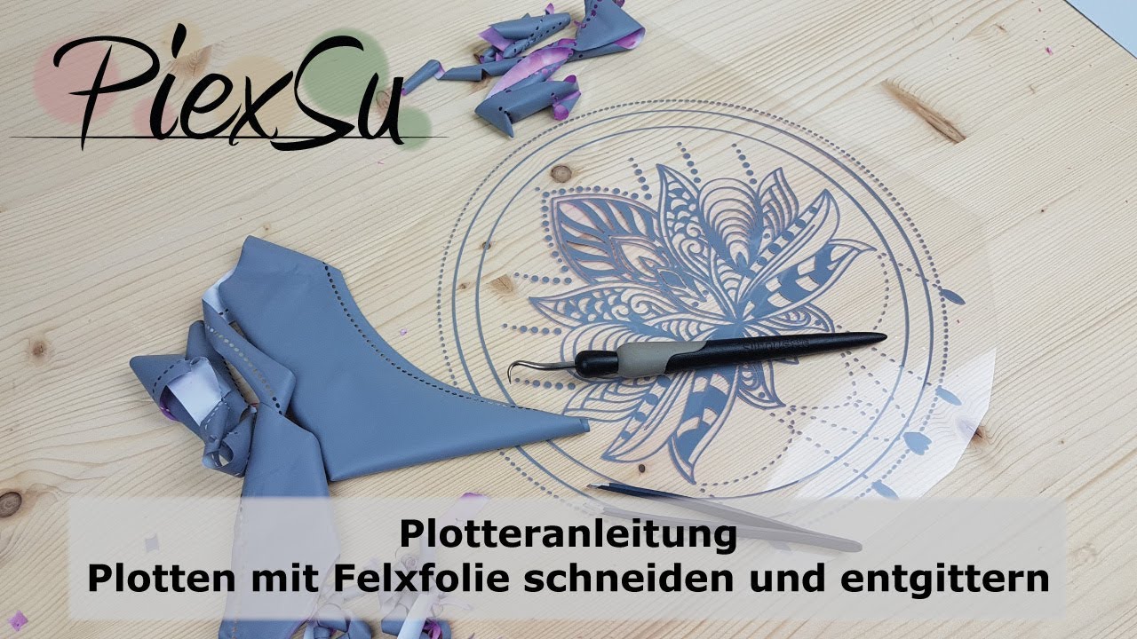 Plotteranleitung - Plotten mit Flexfolie schneiden und entgittern | PiexSu