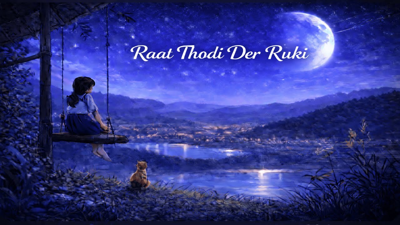 Raat Thodi Der Ruki | Sad Lofi | Nyght Lofi