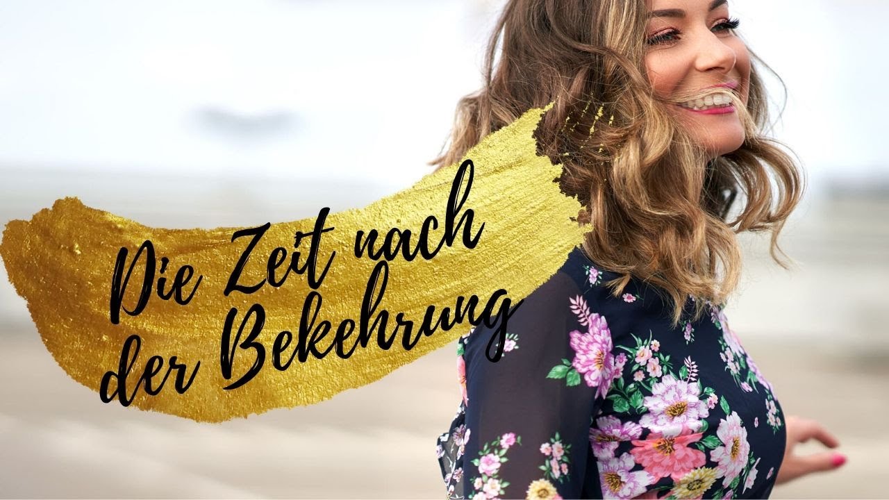 Bekehrt und was jetzt? 🤔 Zeugnis ~ persönliche Erfahrung, Do's & Dont's