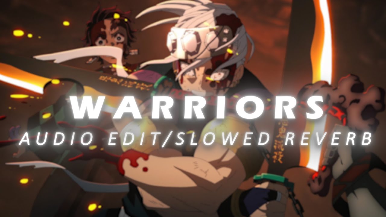 Warriors - Imagine Dragons ft. 2wei % Edda Hayes [Edit Audio Slowed Reverb]
