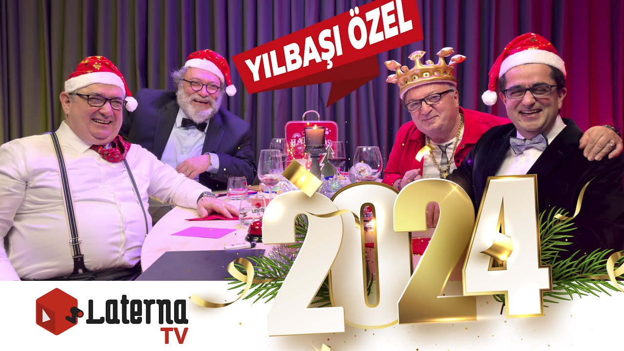 LaternaTV 2024'e Girerken - Yılbaşı Özel Programı
