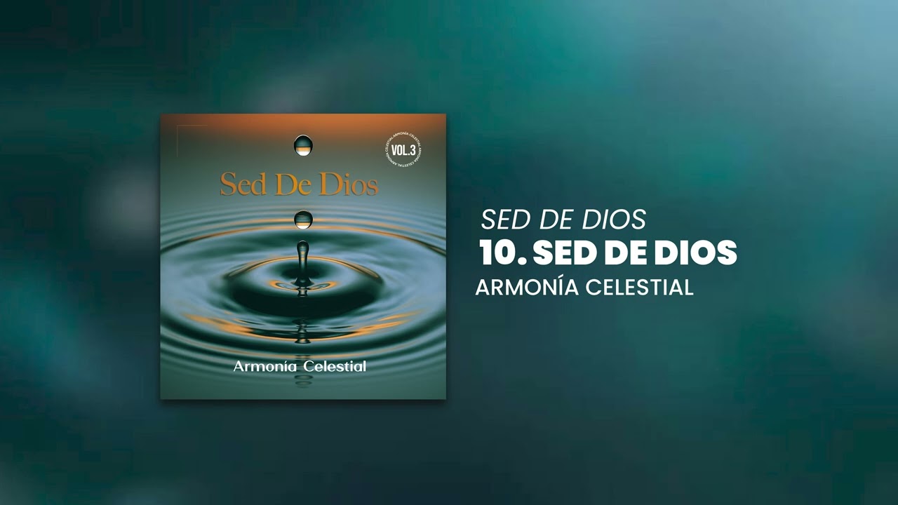 Sed De Dios (Popurrí) - Armonía Celestial