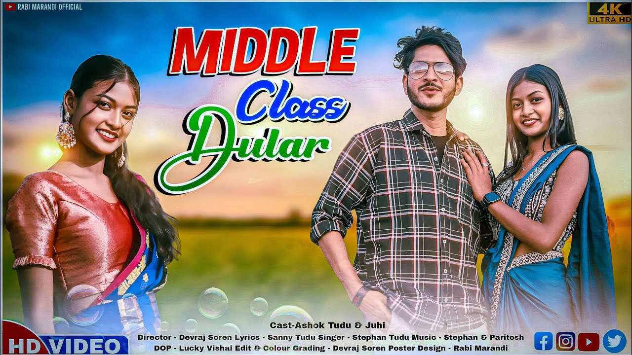 MIDDLE CLASS DULAR//ASHOK TUDU & JUHI// STEPHEN TUDU//NEW SANTALI VIDEO 2025 #santali #newsantali