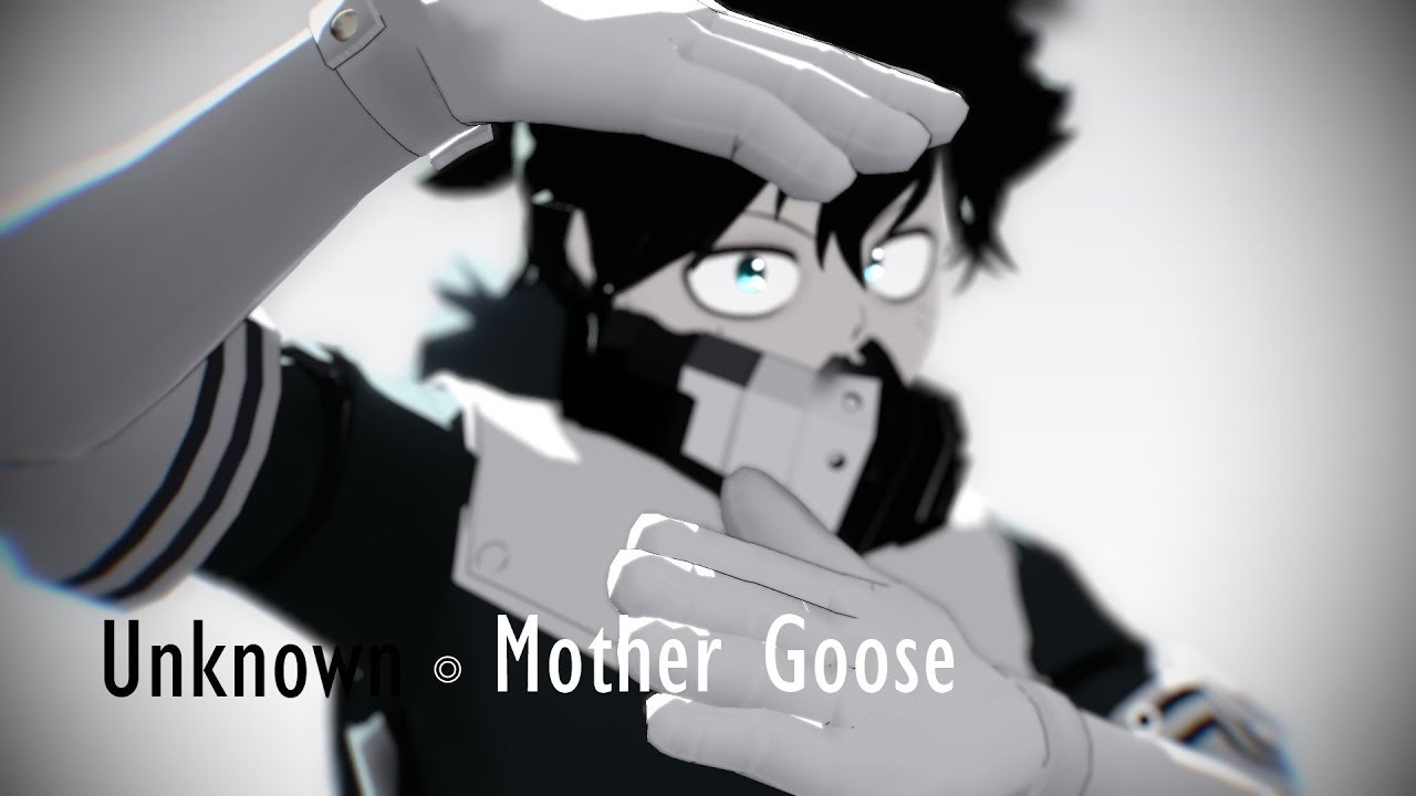 【60fps】【ヒロアカ MMD】 :: アンノウン・マザーグース