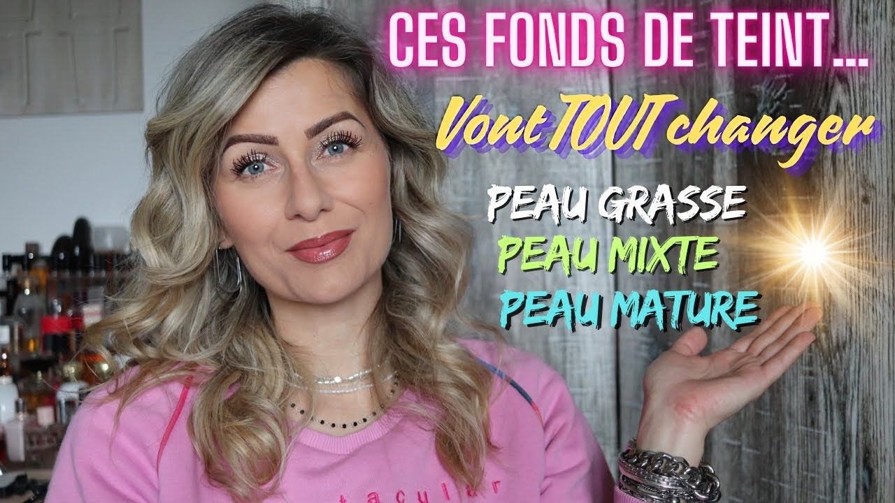 ✨ CES FONDS DE TEINT des ALLI&Eacute;S pour  👉 PEAU MIXTE, GRASSE, PEAU MATURE.... CONSEILS MAKE UP 💯