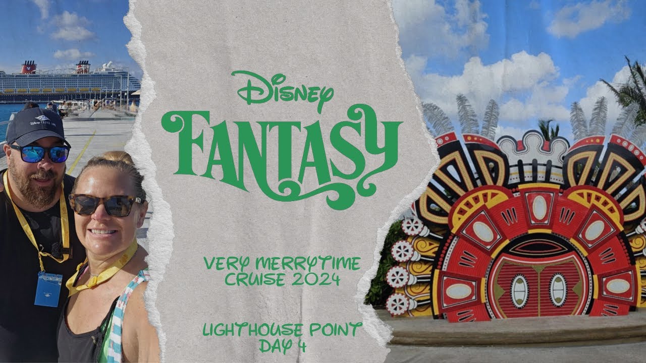 Disney Cruise Vlog | Day 4 | Lighthouse Point | Disney Fantasy November 2024 | Very Merrytime Cruise
