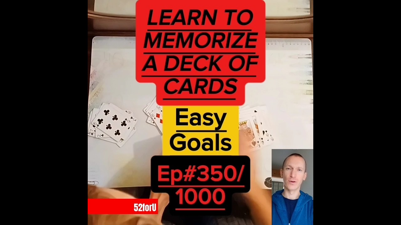 How to Memorize a Deck of Cards #350 - Easy Goals #deckofcards