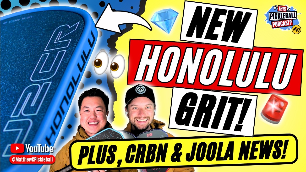 Honolulu TACKLES Grit Durability | Plus, NEW JOOLA & CRBN Paddles!