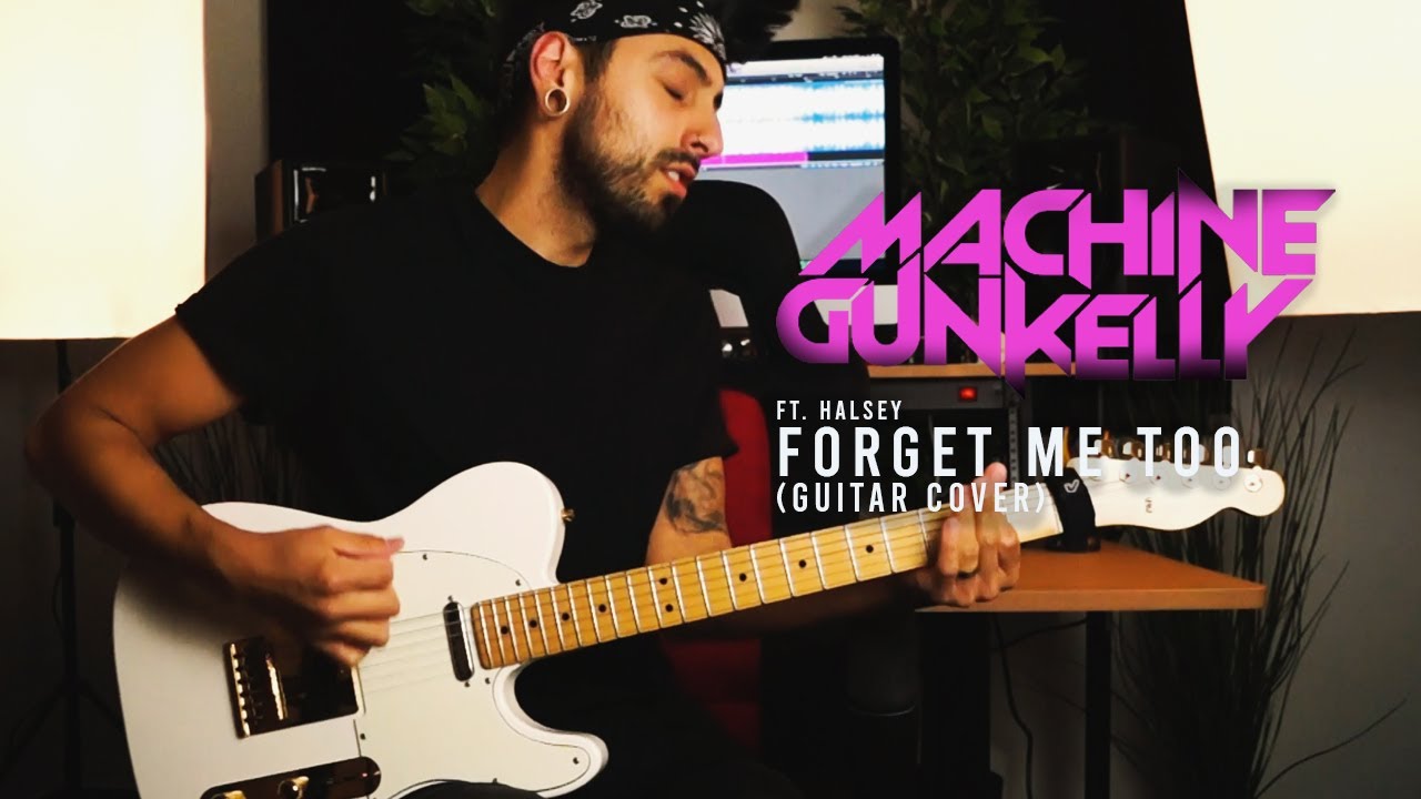 Machine Gun Kelly ft  Halsey - Forget Me Too (Guitar Cover)