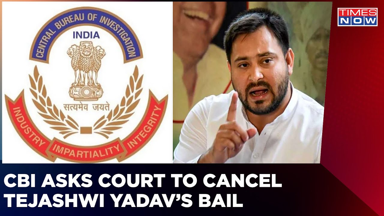 Land For Job Scam: CBI Asks Court To Cancel Bihar's Deputy CM Tejashwi Yadav&rsquo;s Bail | English News