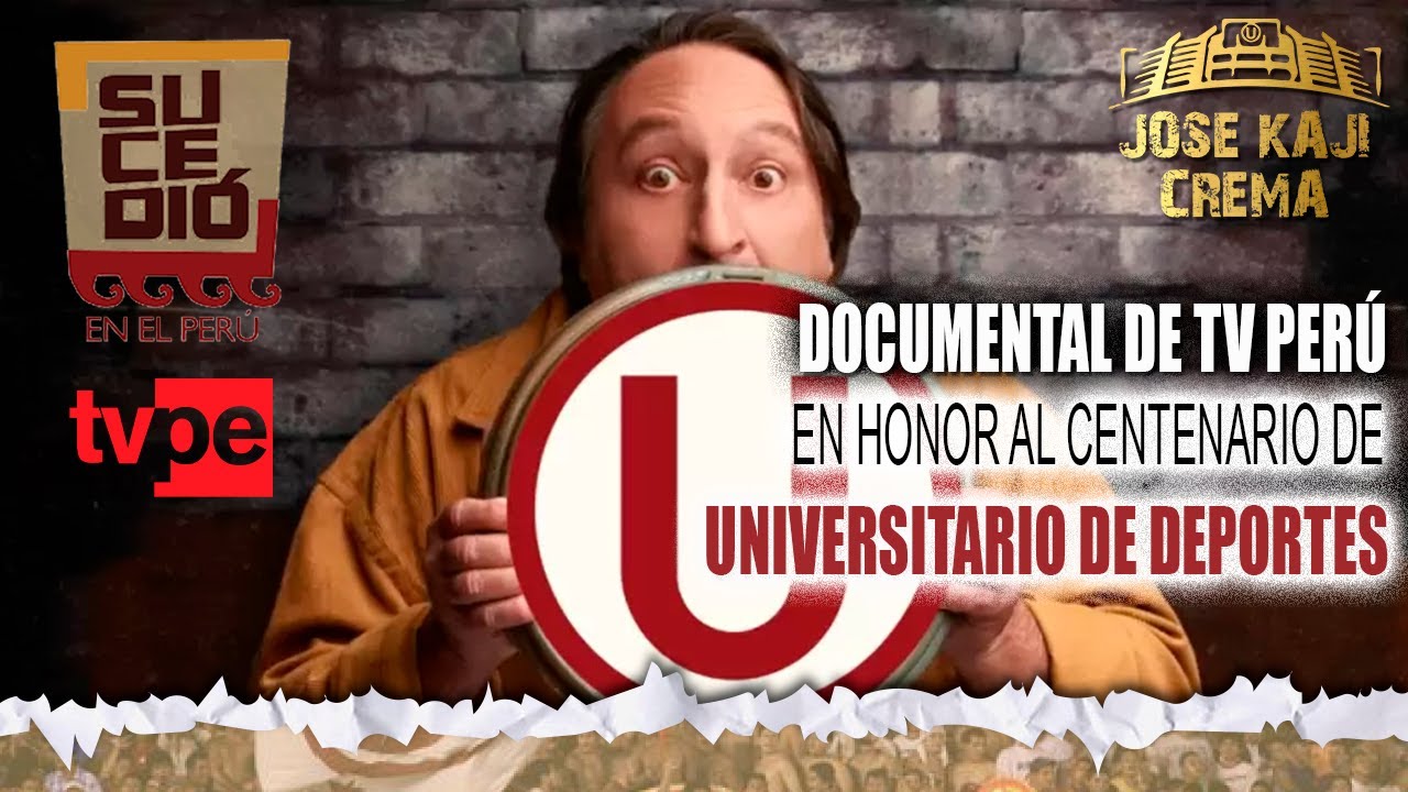 Sucedió en el Perú: Universitario de Deportes