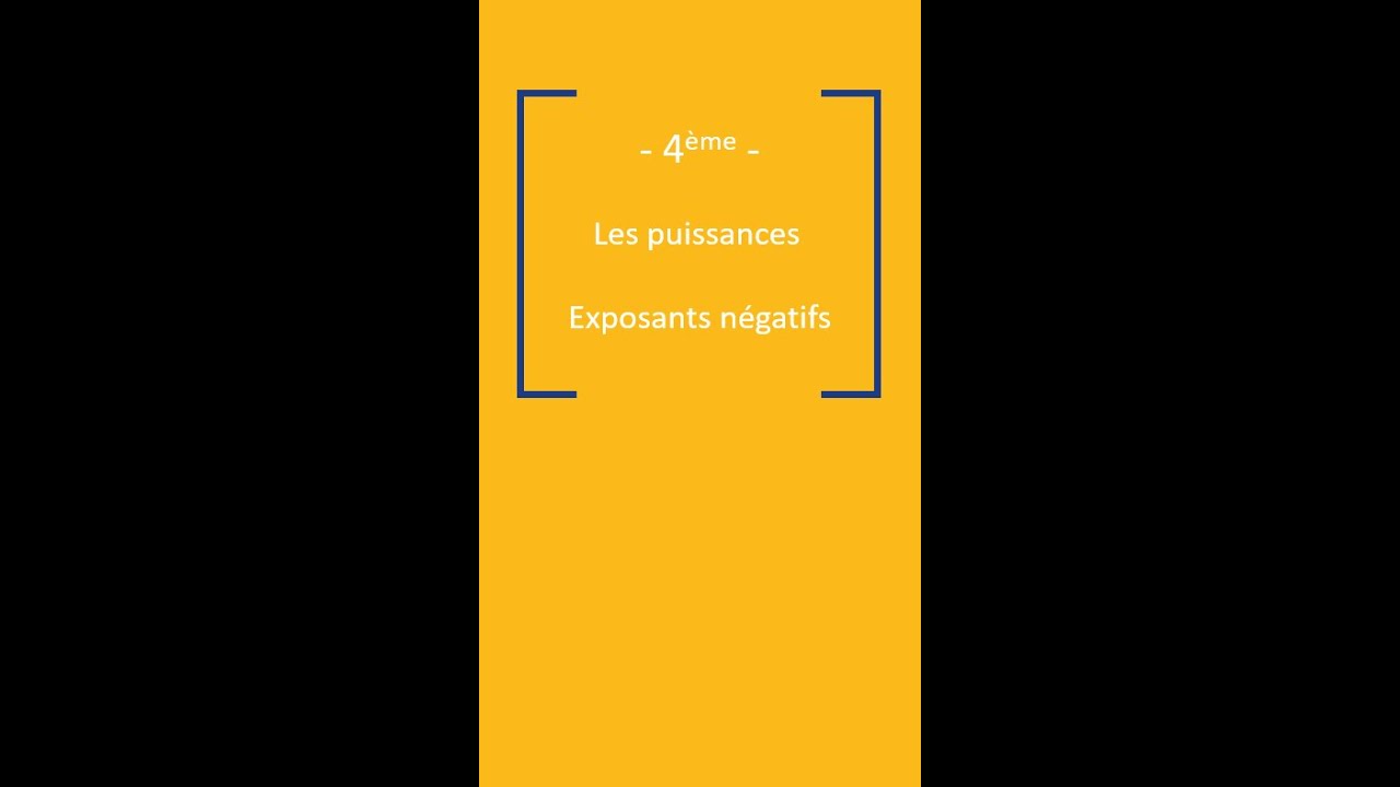 4&egrave;me  - Les puissances  - Exposants n&eacute;gatifs