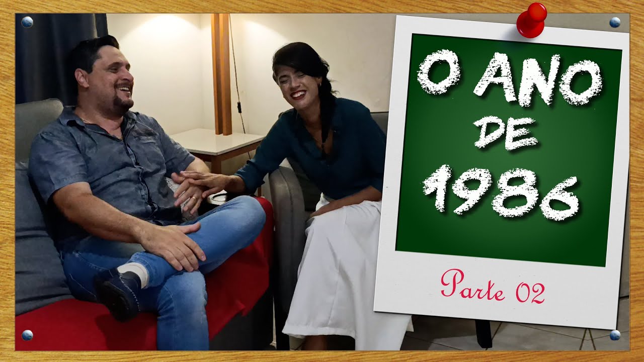 Ano 1986 Parte  2