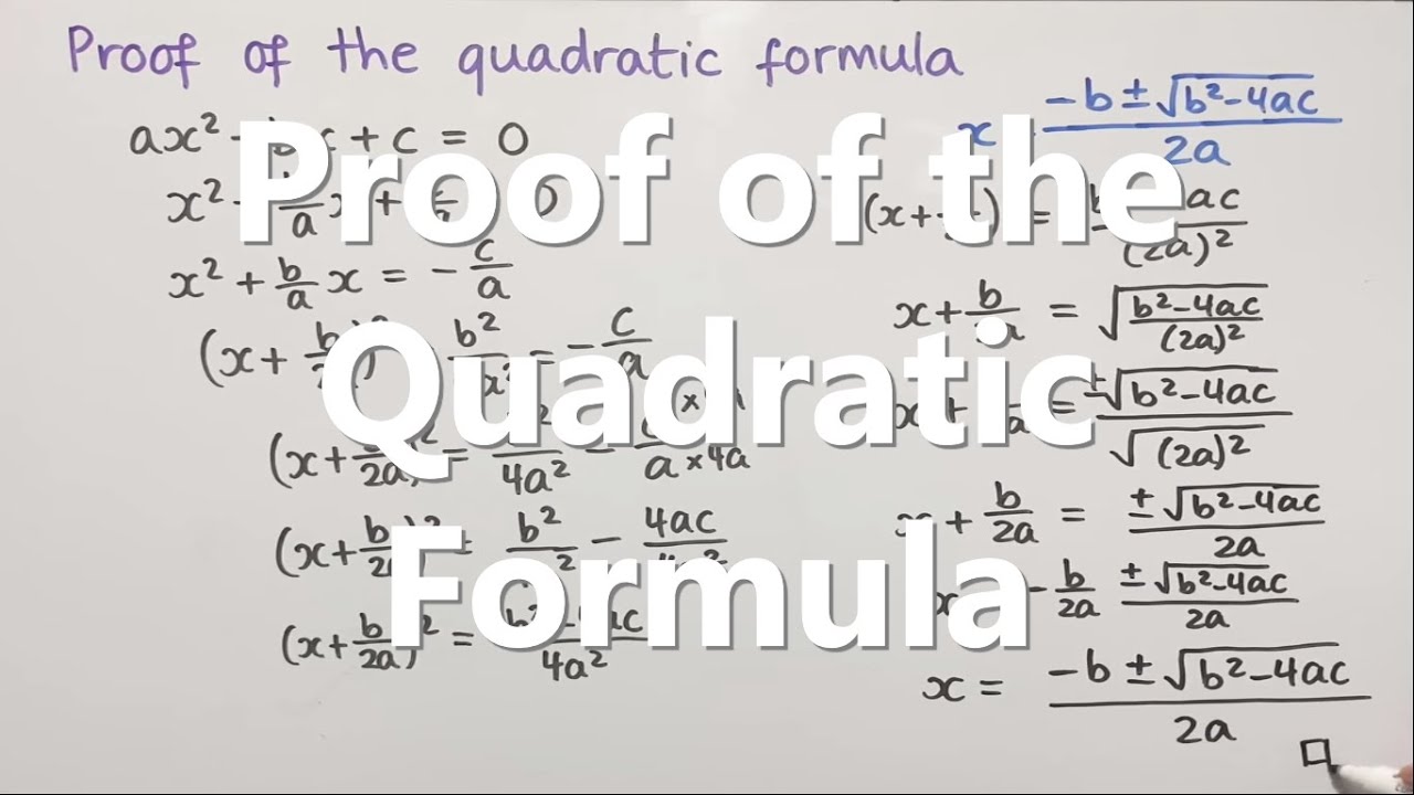 Proof of the Quadratic Formula