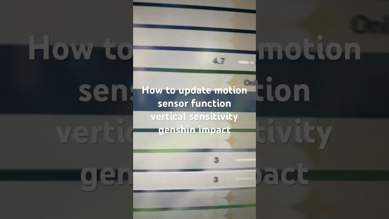How to update motion sensor function vertical sensitivity genshin impact