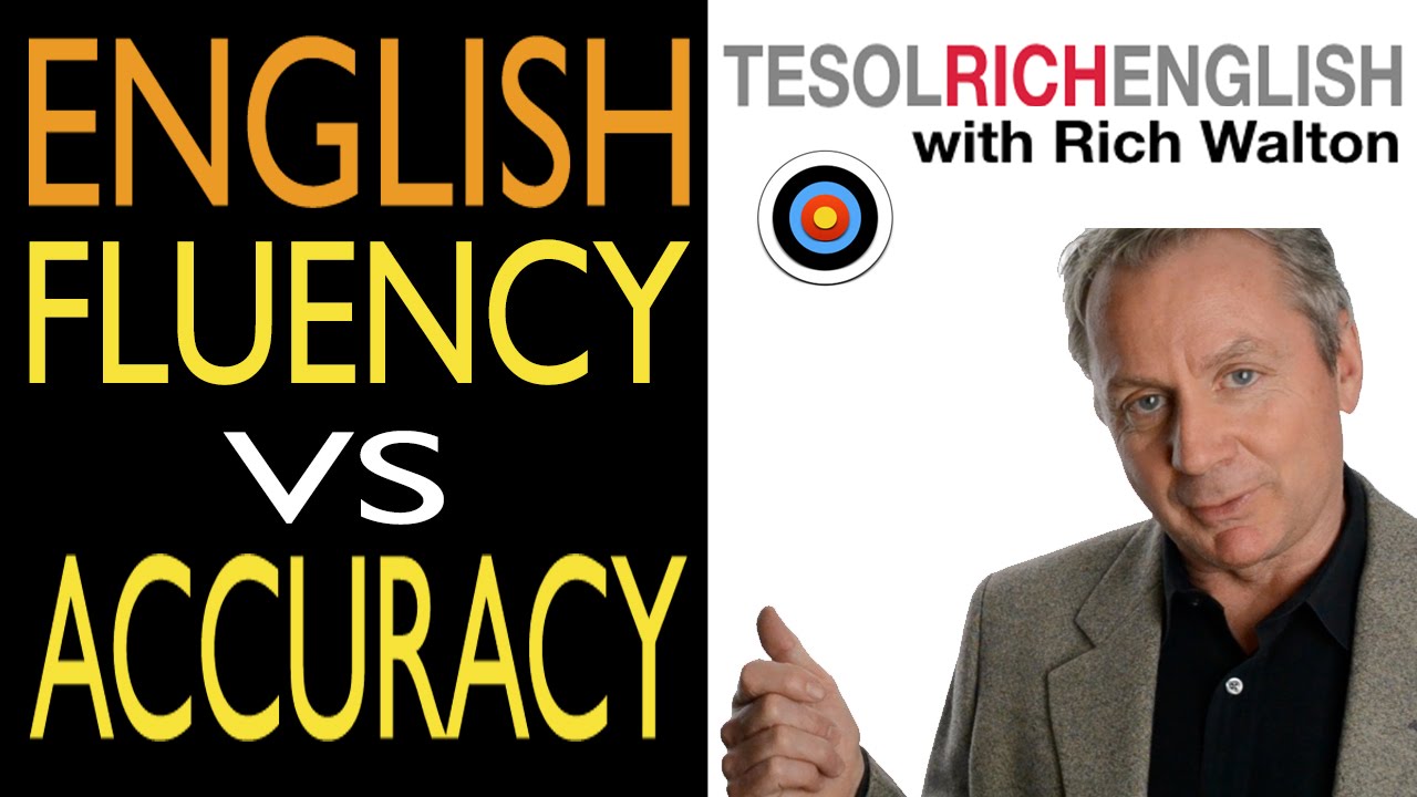 Learn English - the difference between English Fluency vs Accuracy