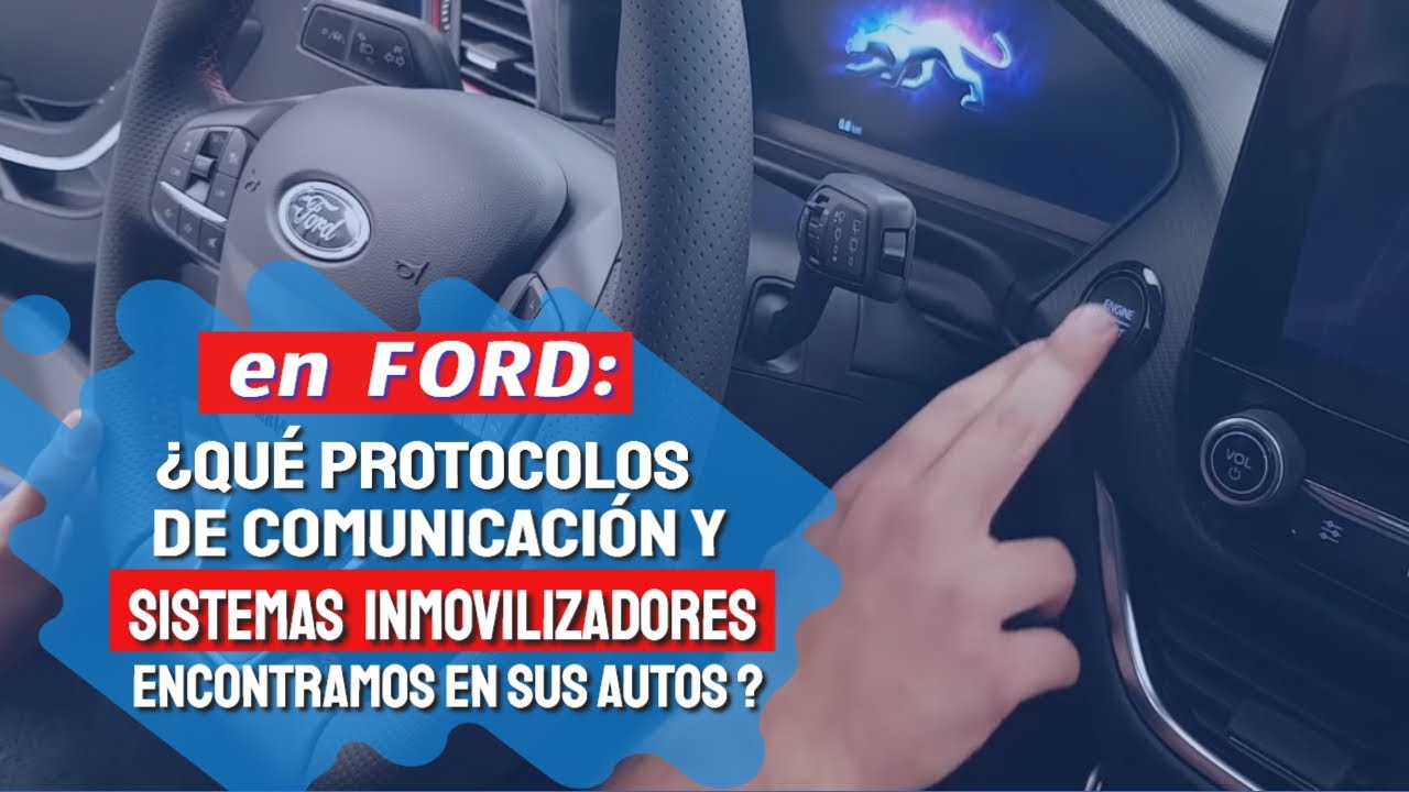 🔑🚘 Un Vistazo Rápido a los Protocolos de Comunicación y Sistemas Inmovilizadores Ford [Imperdible]