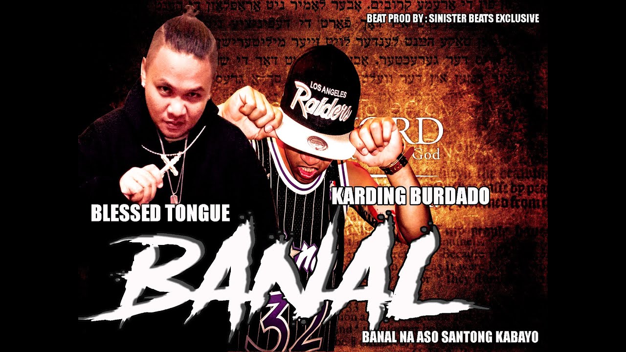 BANAL - BLESSED TONGUE FT.KARDING BURDADO