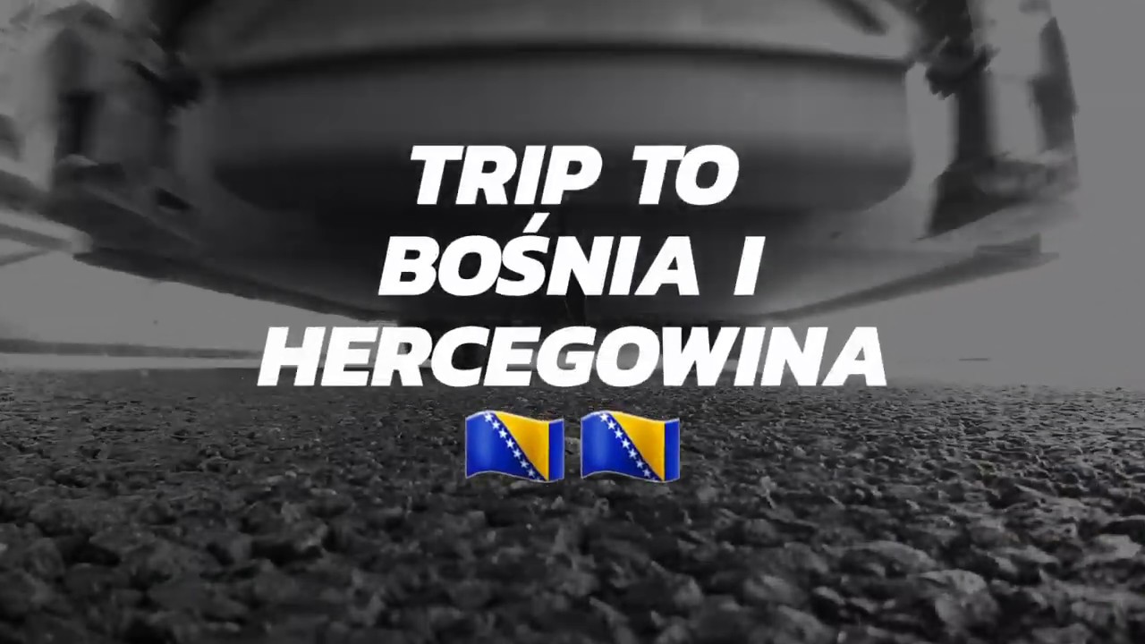 Trip to Bośnia i Hercegowina 🇧🇦