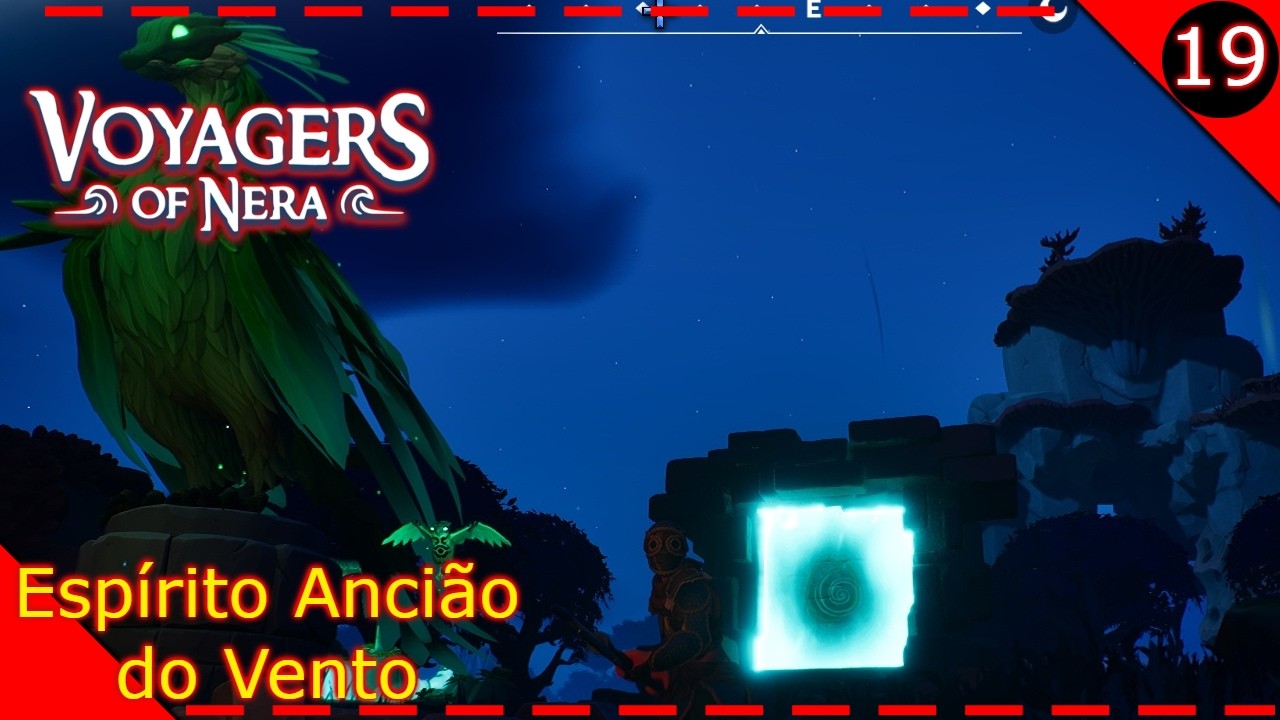 #19 RESGANTANDO O ESPÍRITO ANCIÃO DE VENTO E PORTAL | VOYAGERS OF NERA