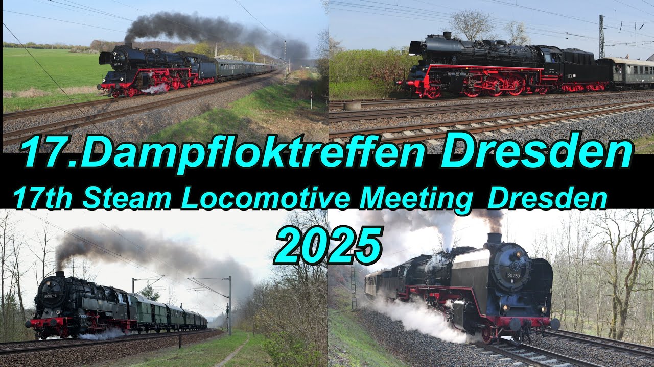 17. Dampfloktreffen Dresden 2025