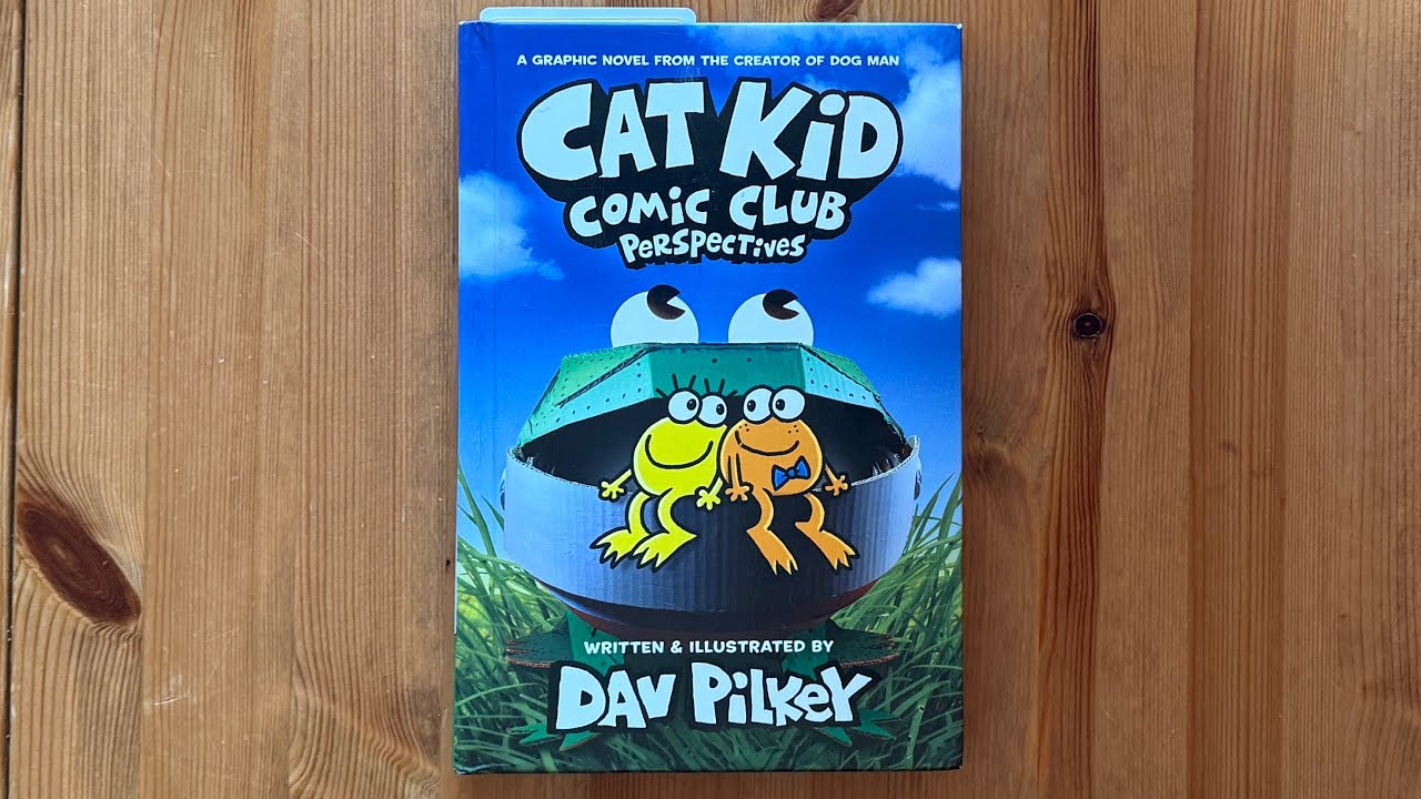 Ash reads Cat Kid Comic Club: Perspectives Part 2 by Dav Pilkey From the Creator of Dog Man