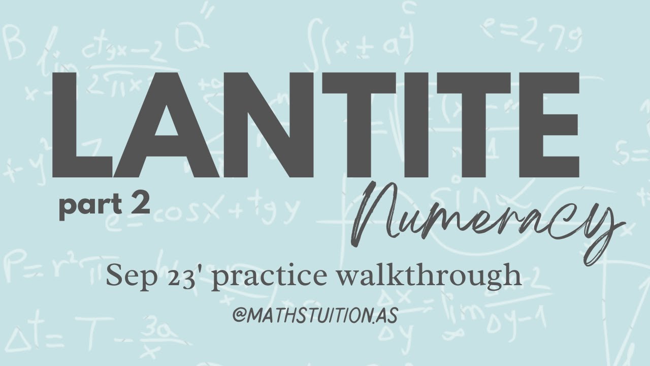 Part 2 - Mastering LANTITE Numeracy: September 2023 Practice Test Walkthrough