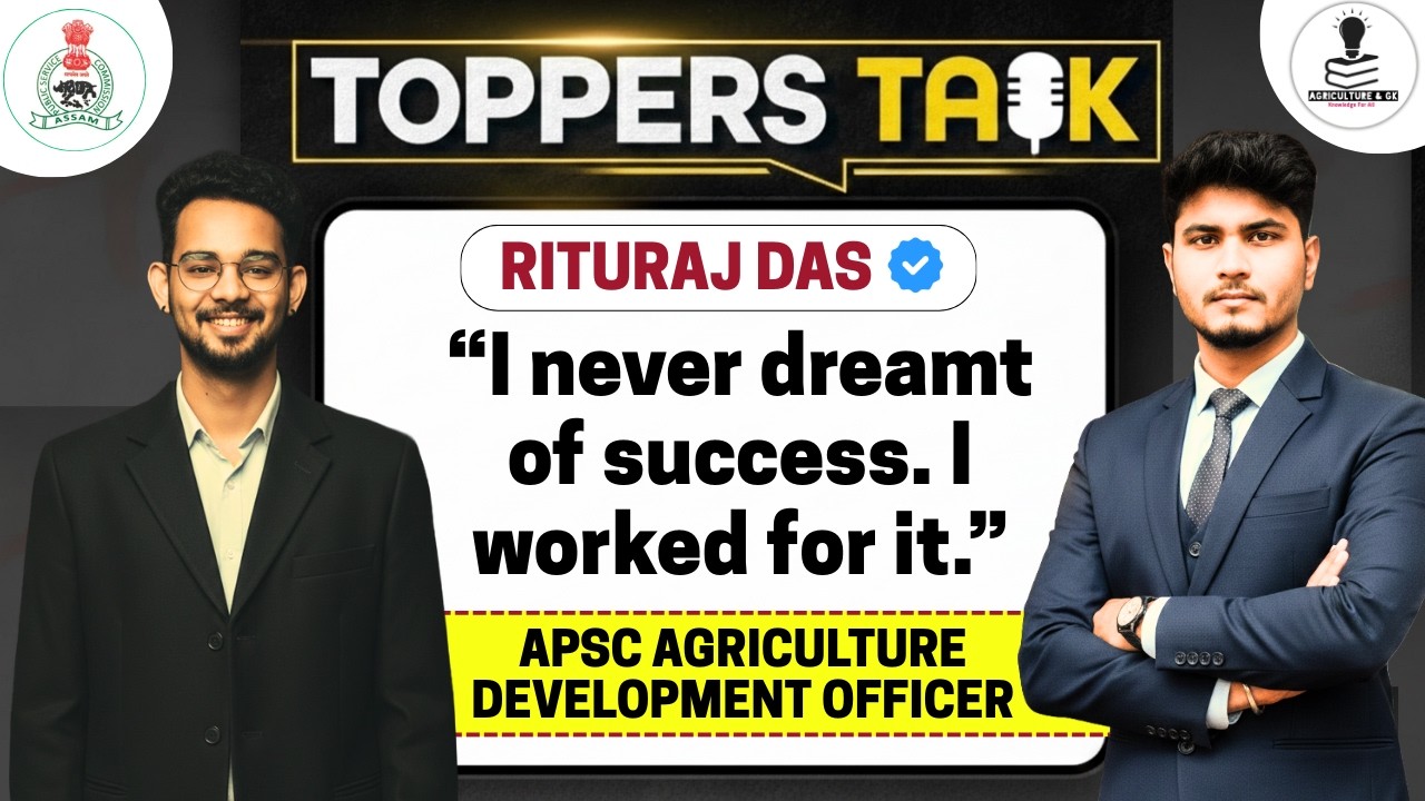Meet Rituraj Das: The Inspiring Journey to Becoming an APSC Agriculture Development Officer