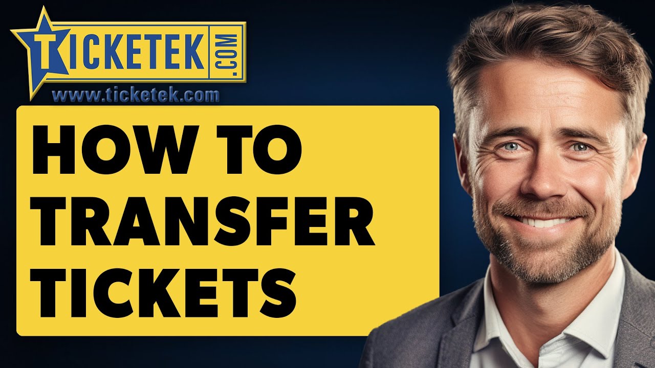 How To Transfer Tickets On Ticketek (Full 2025 Guide)