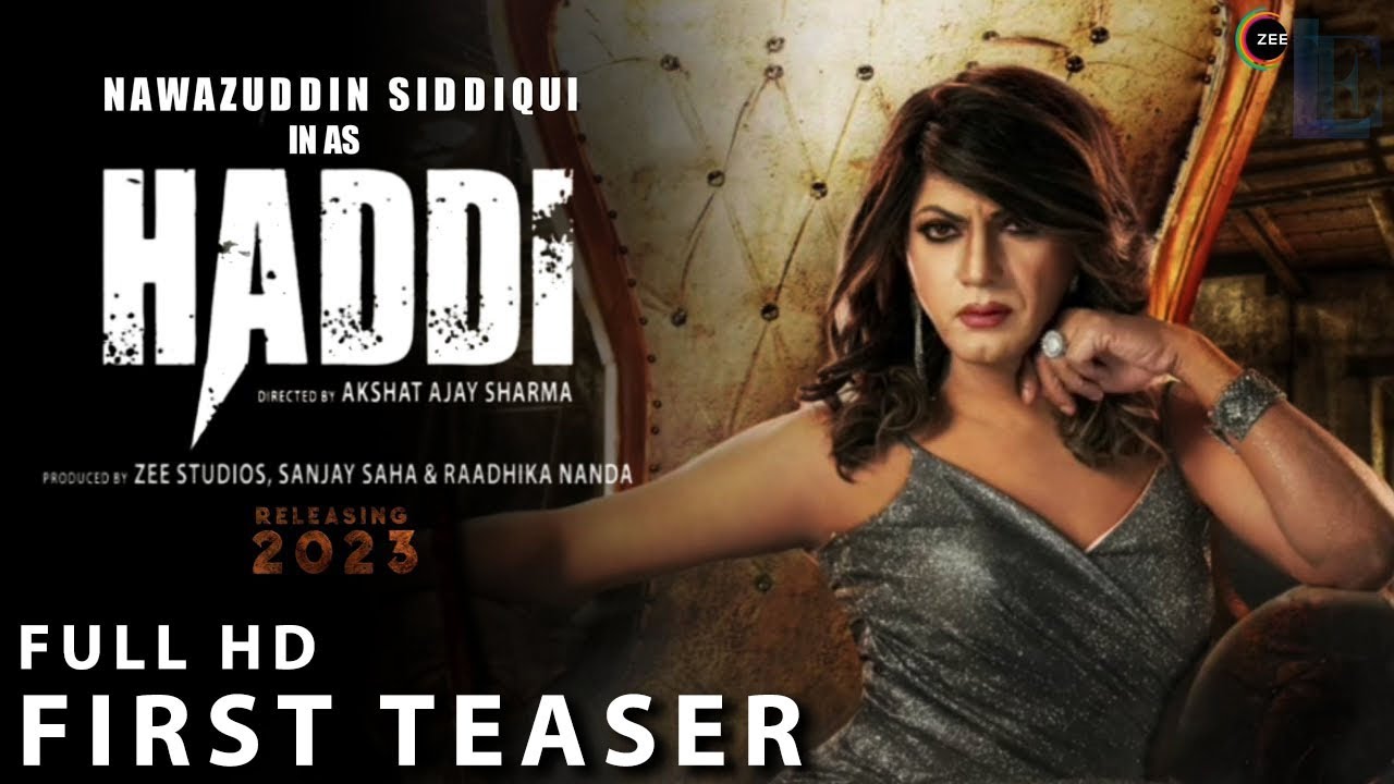 Haddi movie official Teaser Trailer Update | Nawazuddin Siddiqui | trailer in hindi | #hadditrailer