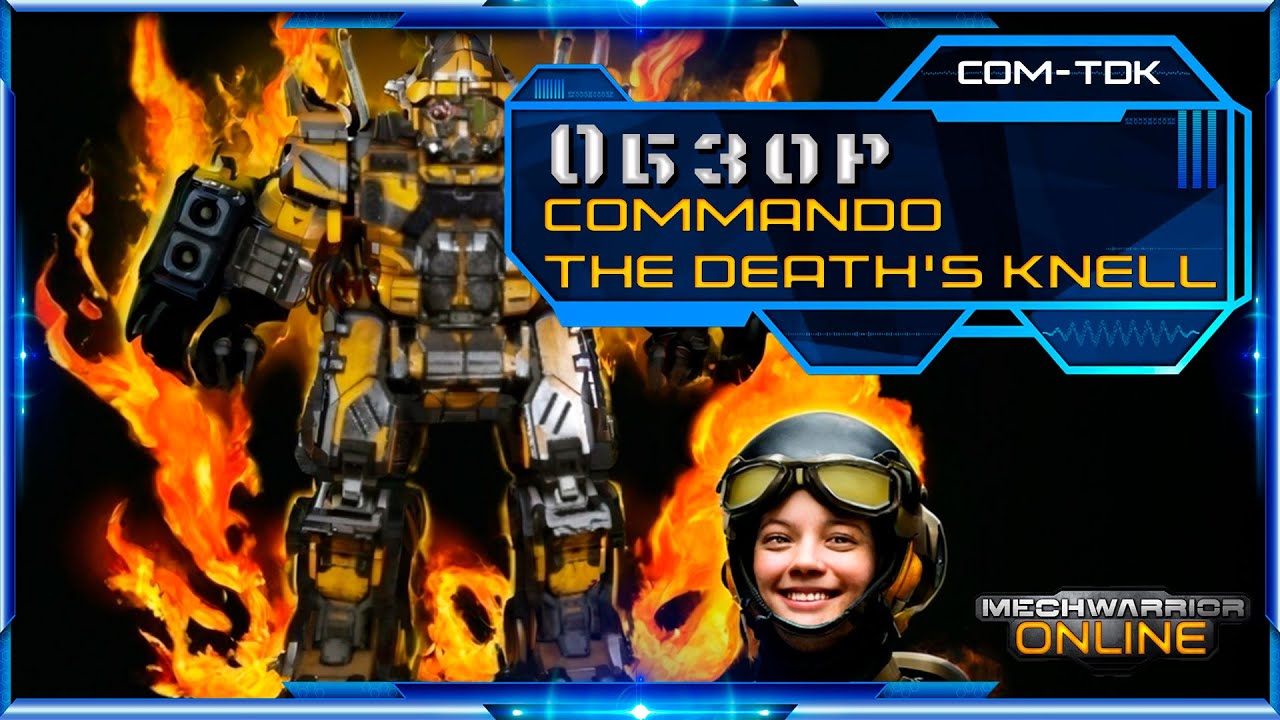 ОБЗОР Commando The Death's Knell - Mechwarrior Online.