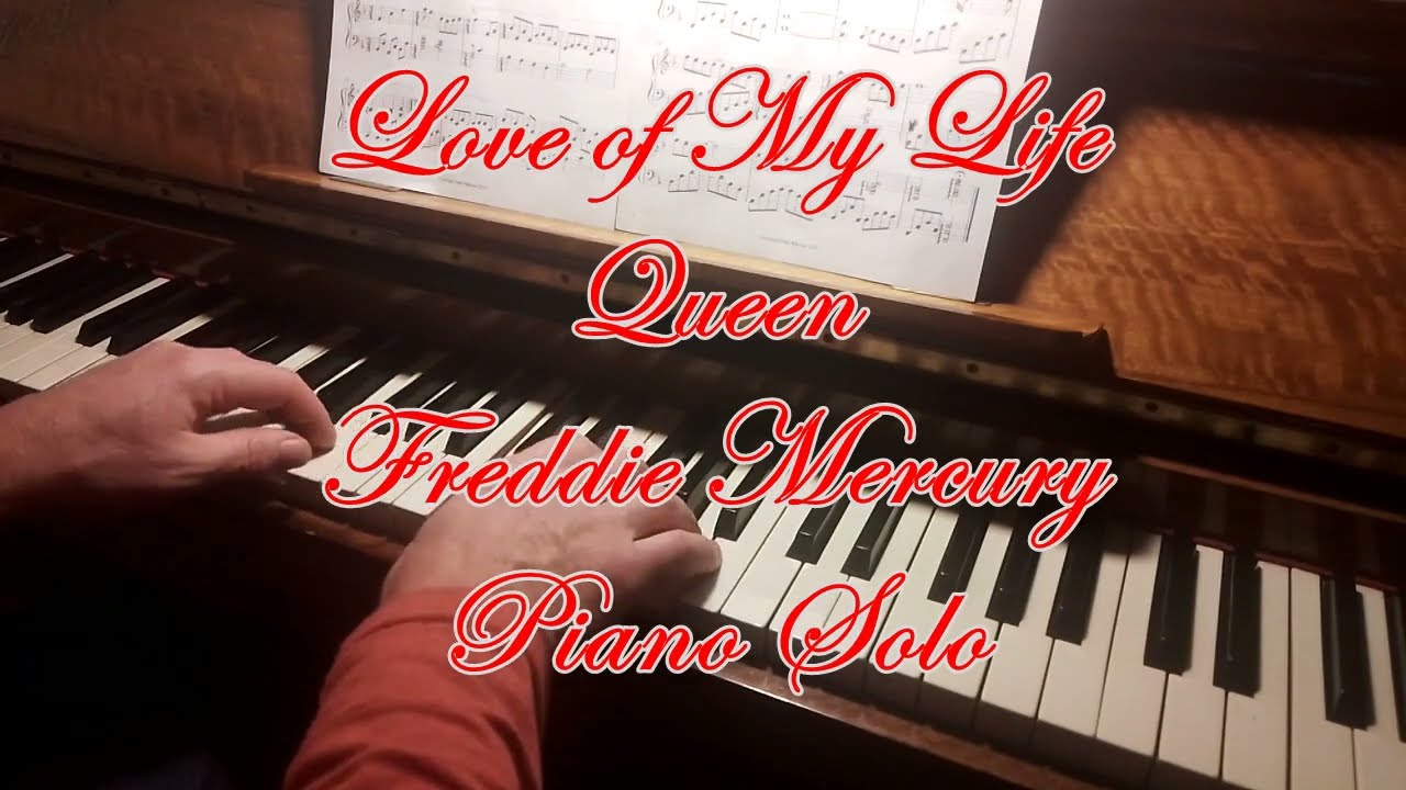 Love of my Life Freddie Mercury Queen Piano Solo (Partitura)