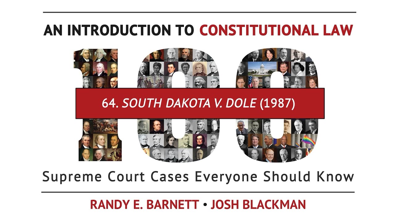 ⚖️ South Dakota v. Dole (1987) | An Introduction to Constitutional Law