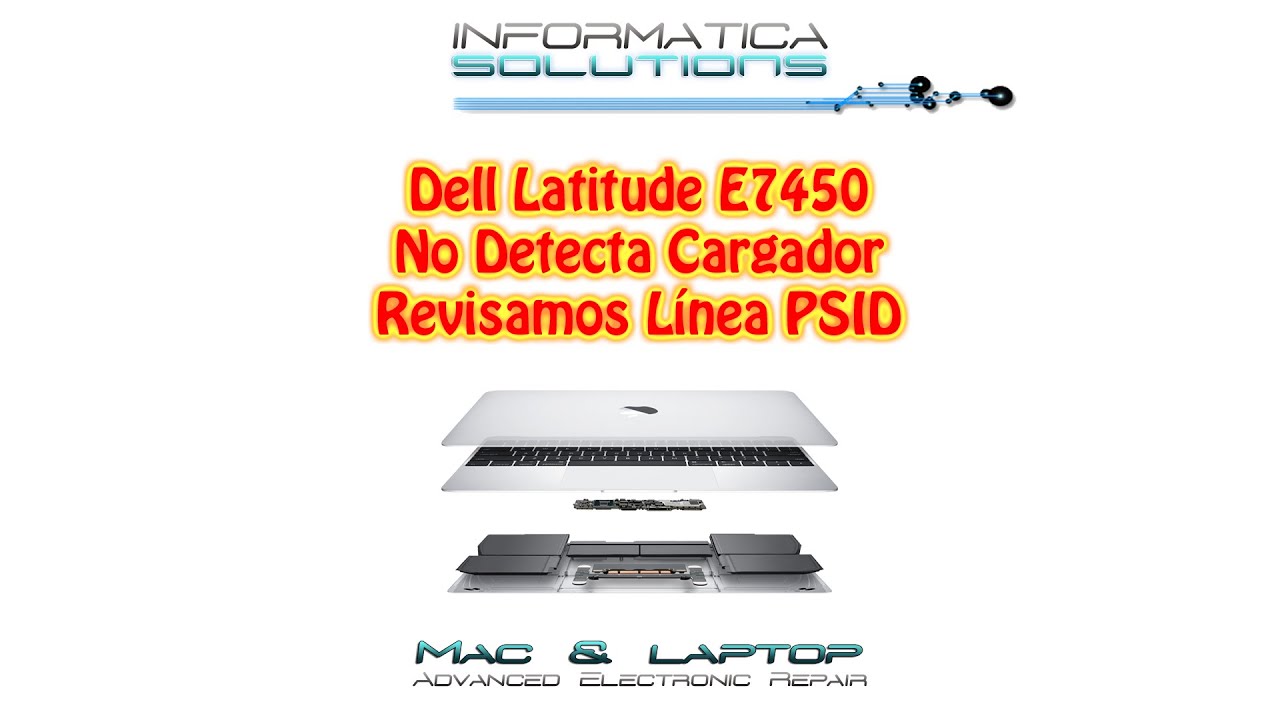 #031 - Dell Latitude E7450 - No Detecta Cargador - Revisamos Línea PSID