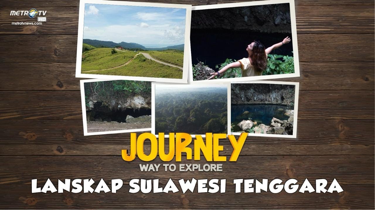 [Full] Journey - Lanskap Sulawesi Tenggara