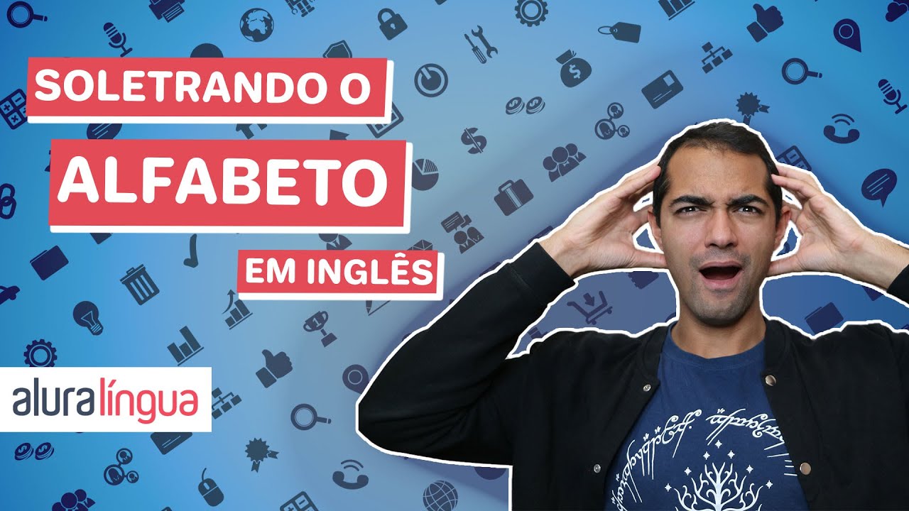 Aprenda a SOLETRAR o alfabeto em inglês