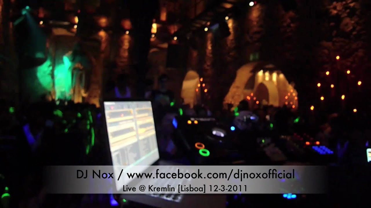 DJ Nox @ Kremlin [Lisboa] 12-3-2011