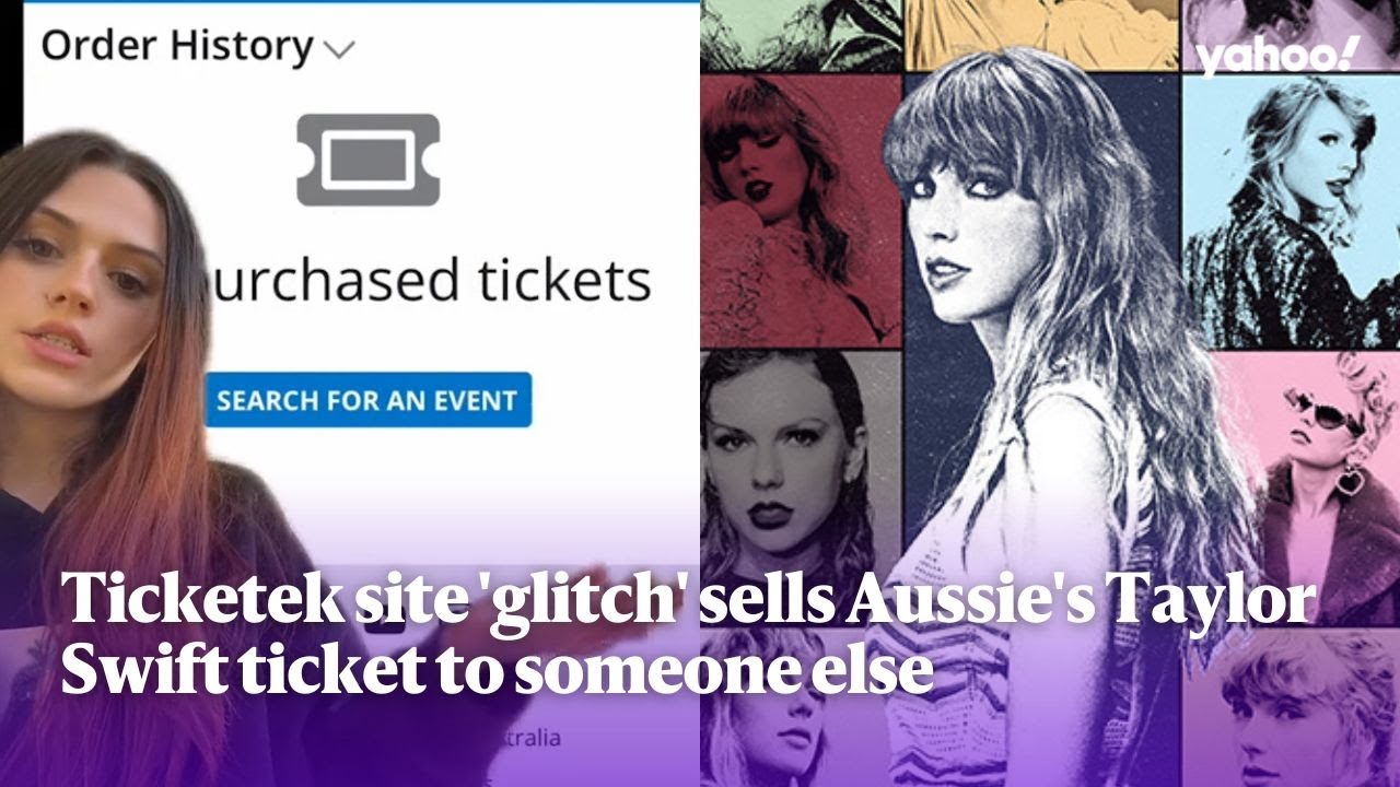 Ticketek site 'glitch' sells Aussie's Taylor Swift ticket to someone else | Yahoo Australia