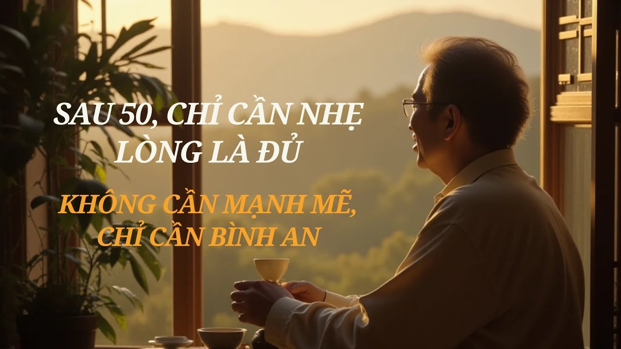 Một lời nhắc nhẹ buổi sáng cho người trên 50 | An Nhiên Tuổi 50