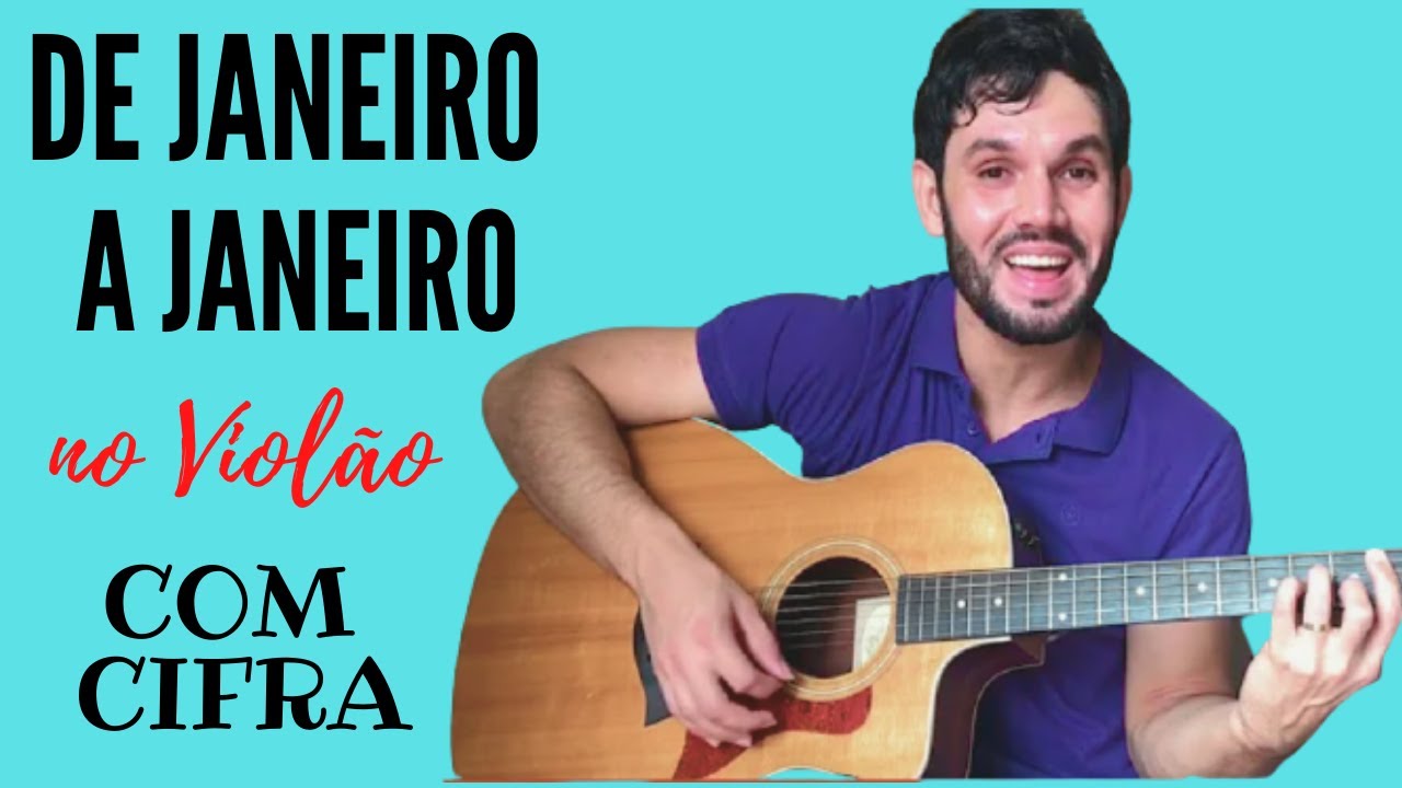 DE JANEIRO A JANEIRO - Como tocar no violão (com cifra)