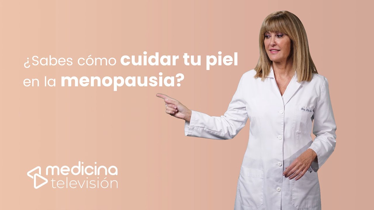 Menopausia y cuidado de la piel, &iexcl;todas las claves!