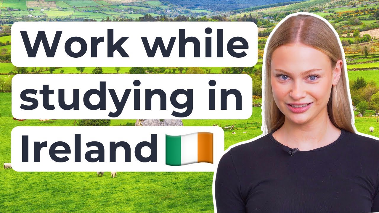 How to work in Ireland as an international student 🇮🇪