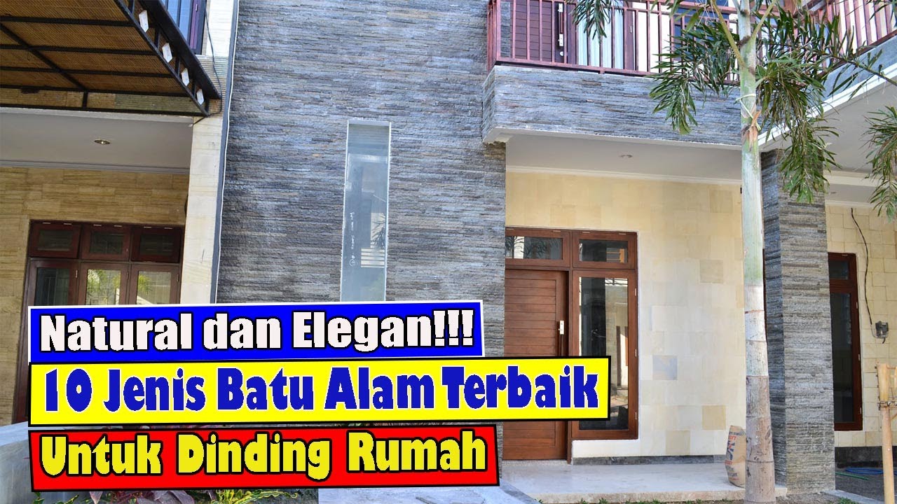 NATURAL DAN ELEGAN!!! INILAH 10 JENIS BATU ALAM TERBAIK UNTUK DINDING RUMAH