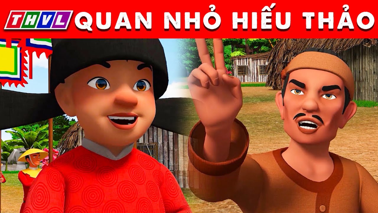 QUAN NHỎ HIẾU THẢO - Phim hoạt hình mới nhất - Truyện Cổ Tích 3D Việt Nam 2024 - Quà Tặng Cuộc Sống